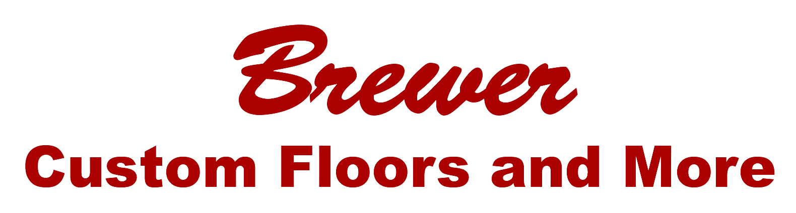 Brewer Custom Floors and More